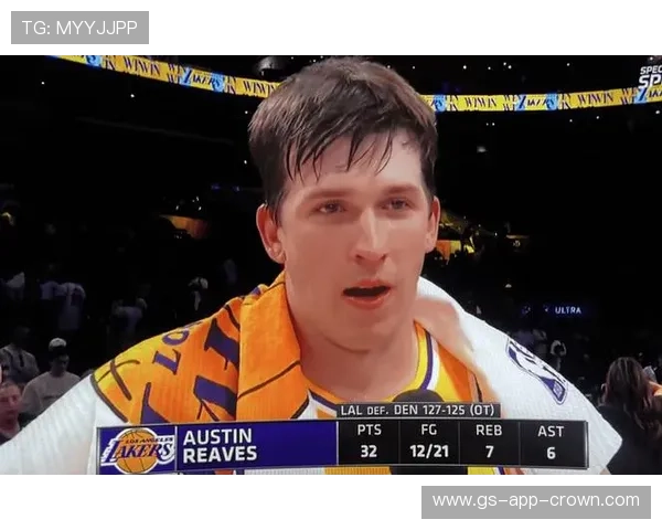 奥斯汀·里夫斯突破提升关键时刻得分效率，助戈贝尔减轻内线压力